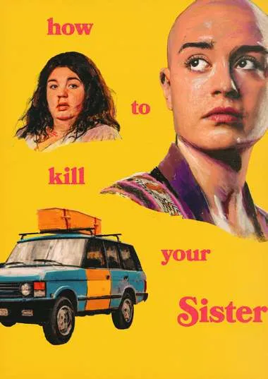 Постер сериала «Как убить свою сестру»
