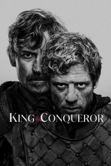 Постер сериала «Король и завоеватель»