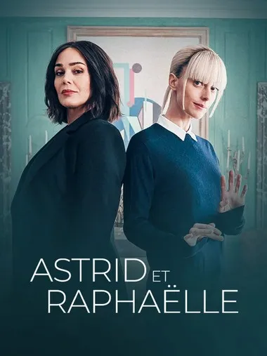 Постер сериала «Напарницы: Астрид и Рафаэлла»