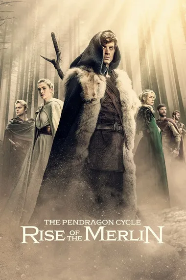 Постер сериала «Цикл Пендрагона: Восхождение Мерлин»