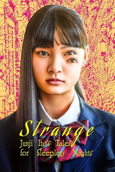 Постер сериала «Странное: Истории Дзюндзи Ито для бессонных ночей»