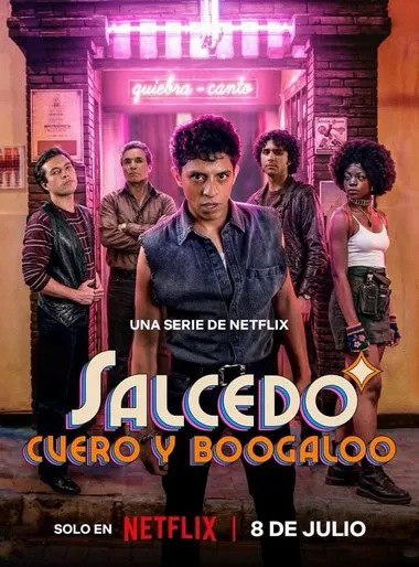 Постер сериала «Сальседо, кожа и бугалу»