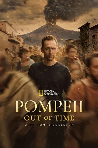 Постер сериала «Помпеи: Вне времени с Томом Хиддлстоном»